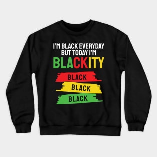 Blackity black black Crewneck Sweatshirt